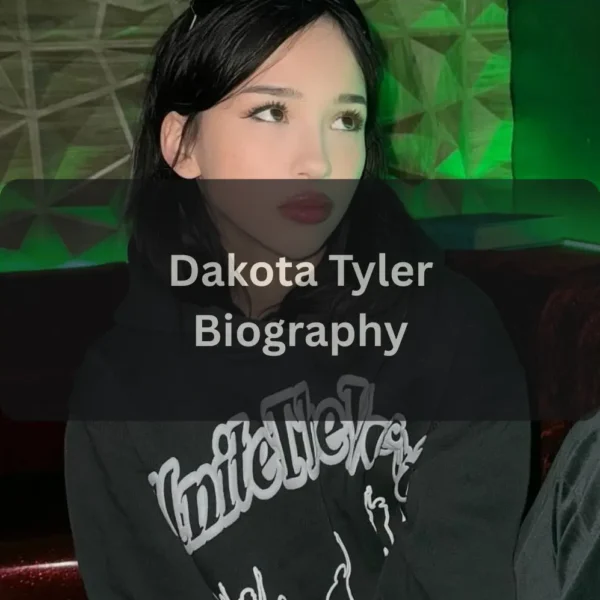 Dakota Tyler Age, Height, Bio, Net Worth & Ethnicity Explained