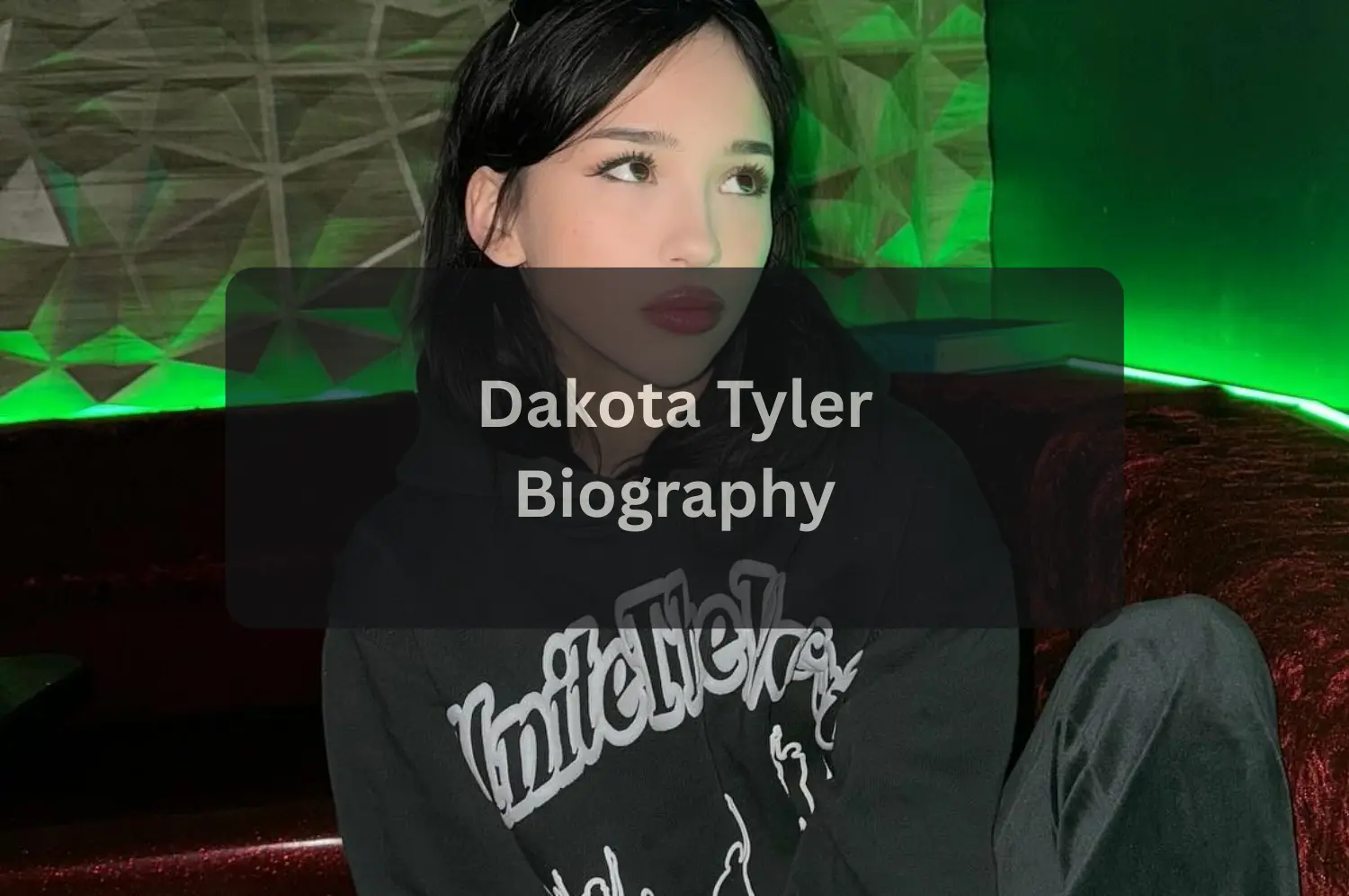 Dakota Tyler Age, Height, Bio, Net Worth & Ethnicity Explained