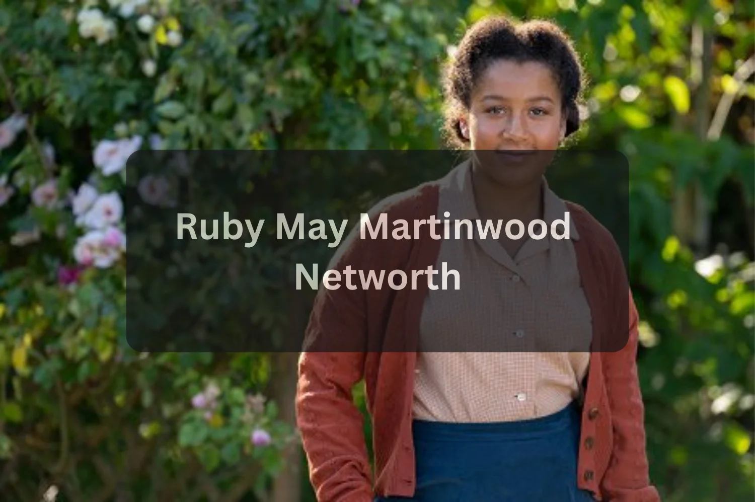 Ruby May Martinwood Biography, Age, Career, Net Worth, Family & Facts