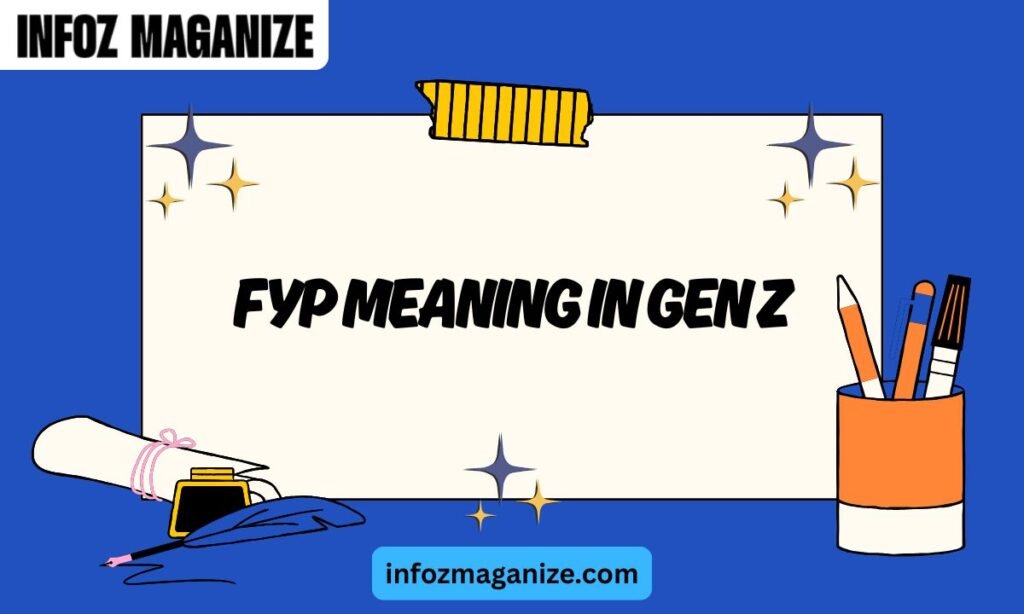 FYP Meaning in Gen Z