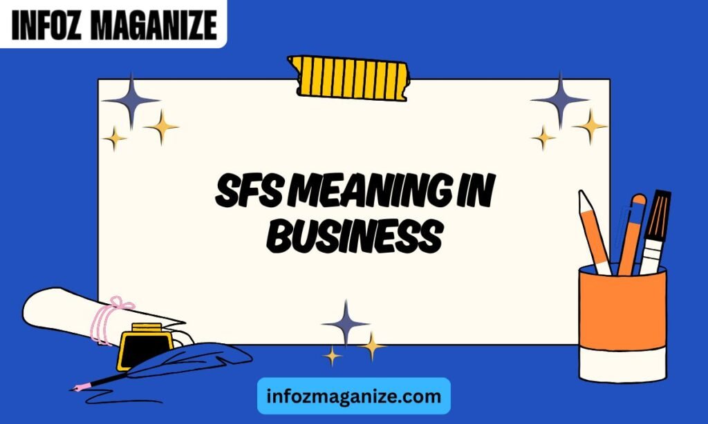 SFS Meaning in Business