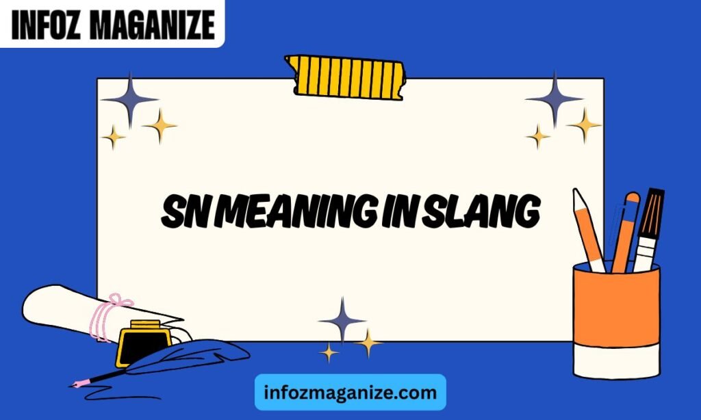 SN Meaning in Slang