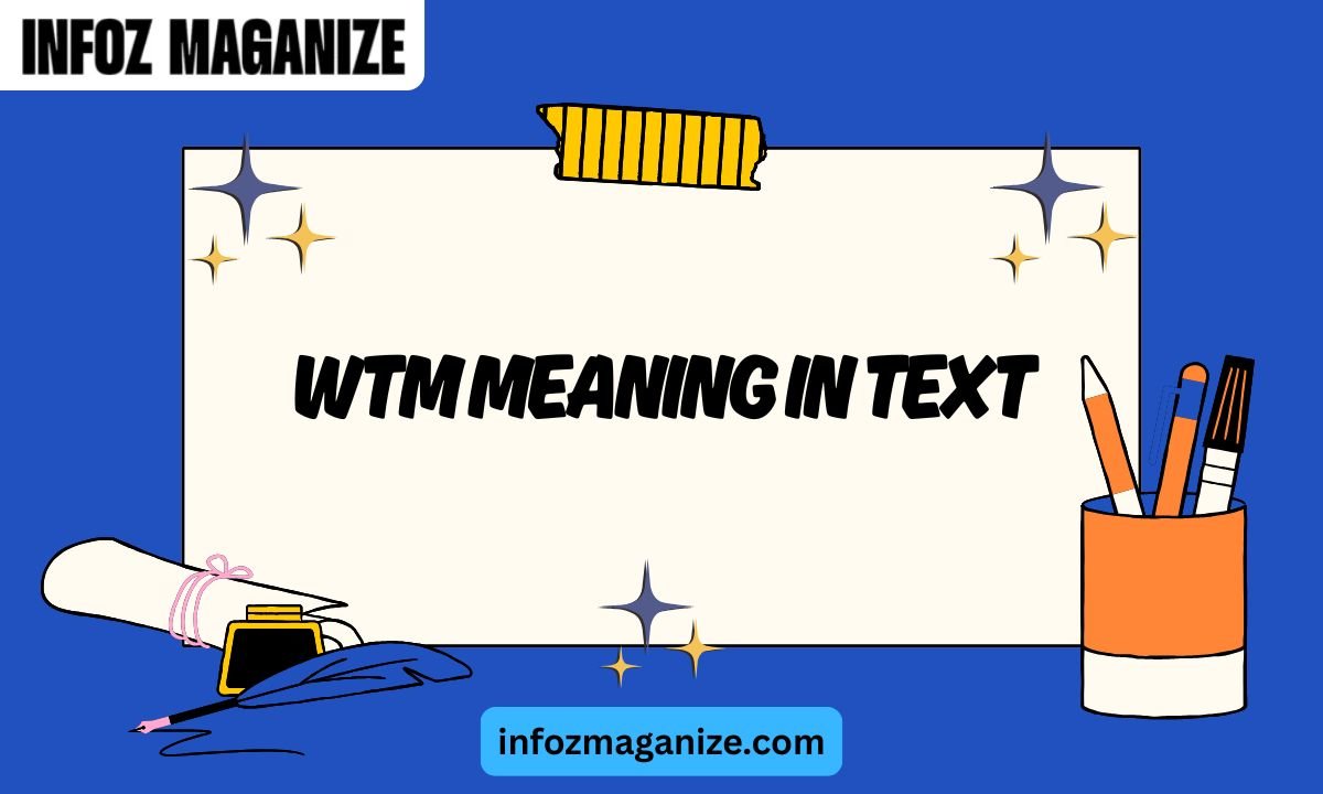 WTM Meaning in Text