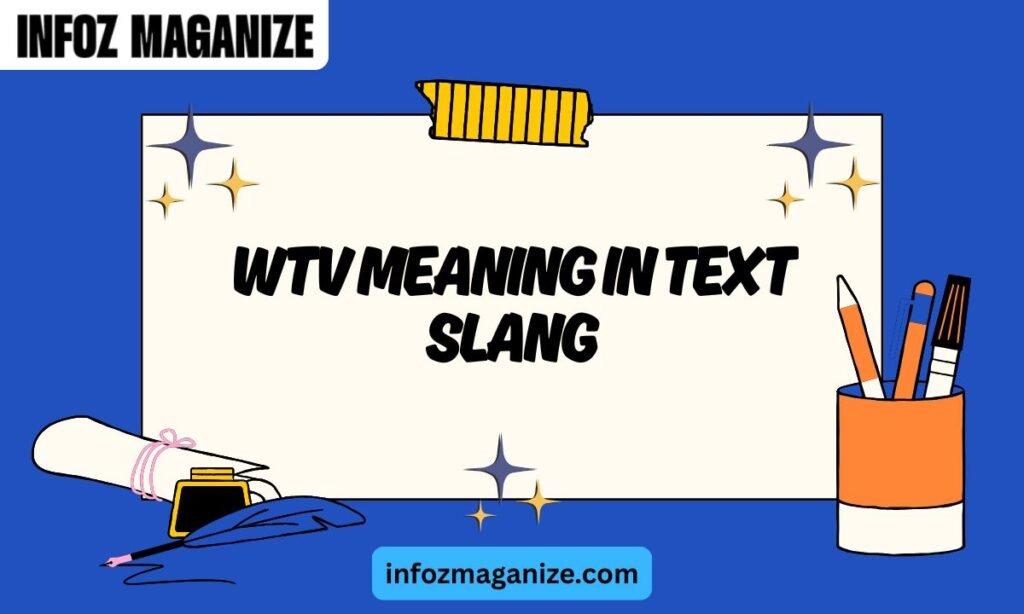 WTV Meaning in Text Slang