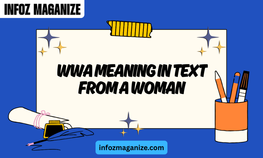 WWA Meaning in Text From a WomaN