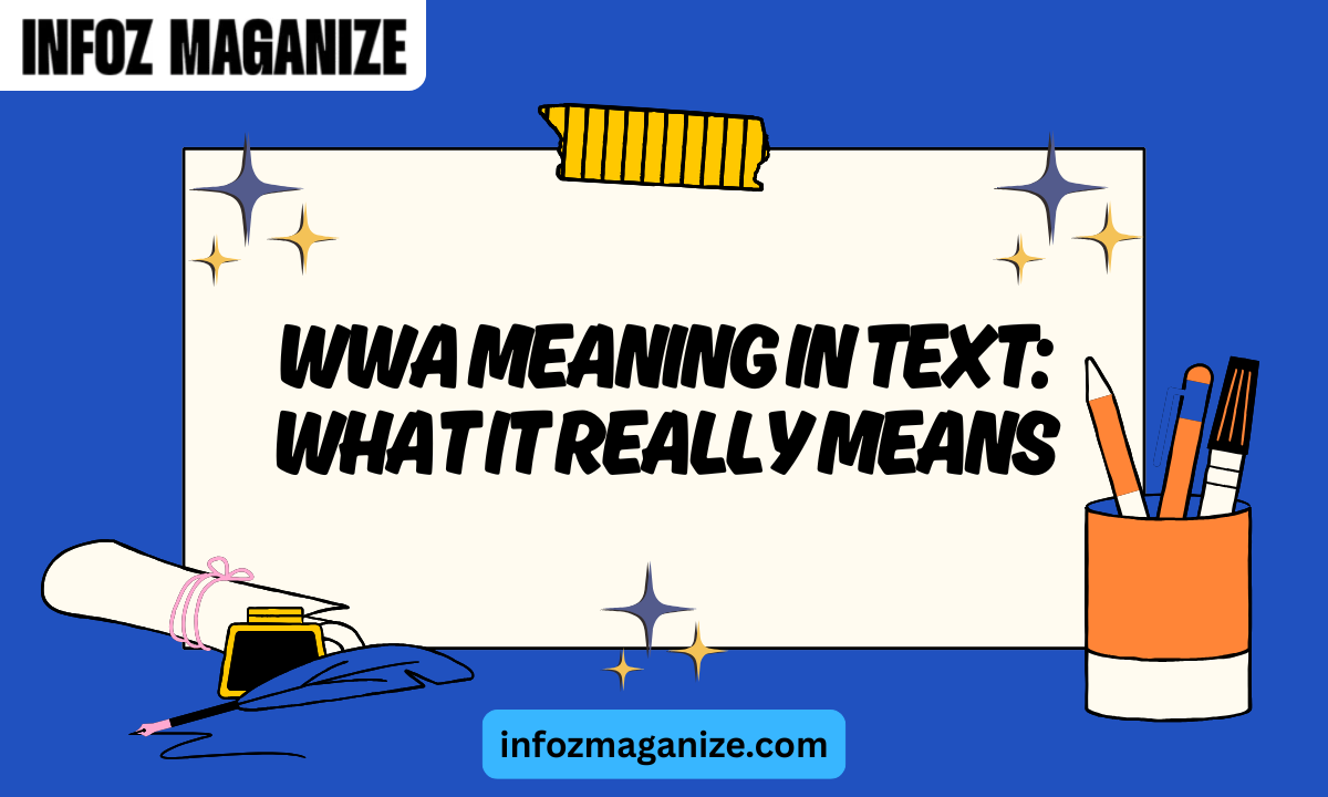 WWA Meaning in Text What It Really Mean