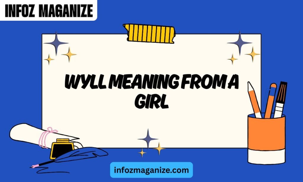WYLL Meaning From a Girl