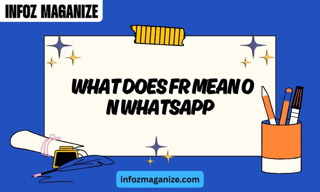 What Does FR Mean on WhatsApp