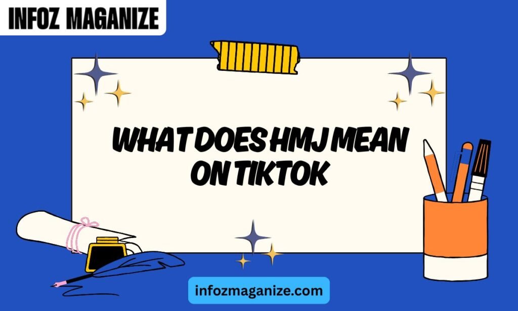 What Does HMJ Mean on TikTok