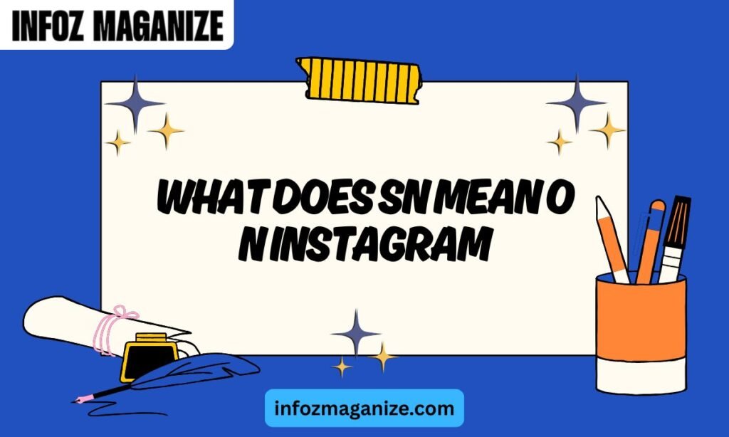 What Does SN Mean on Instagram