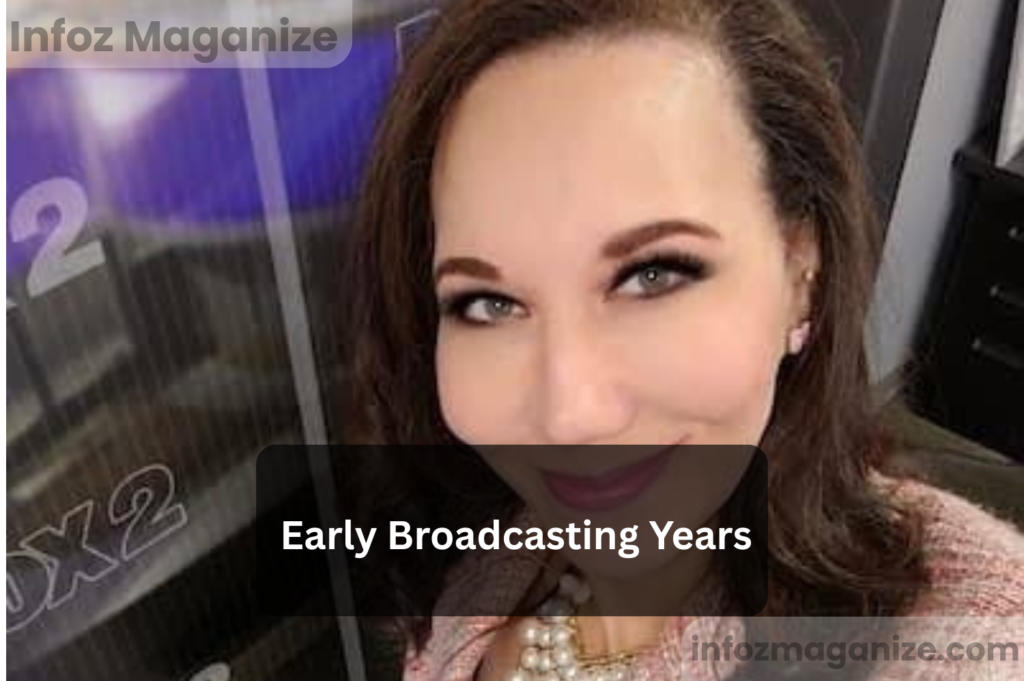 Early Broadcasting Years