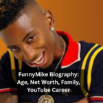 FunnyMike Biography Age, Net Worth, Family, YouTube Career