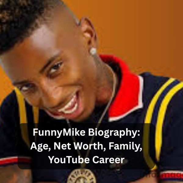 FunnyMike Biography Age, Net Worth, Family, YouTube Career