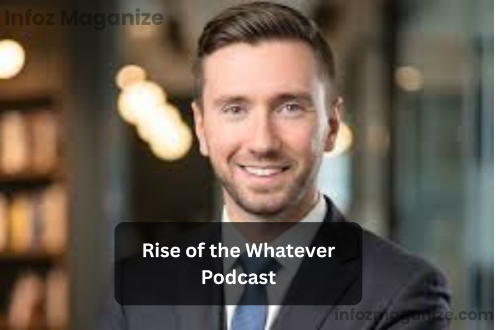 Rise of the Whatever Podcast