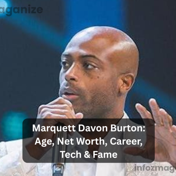Marquett Davon Burton: Age, Net Worth, Career, Tech & Fame