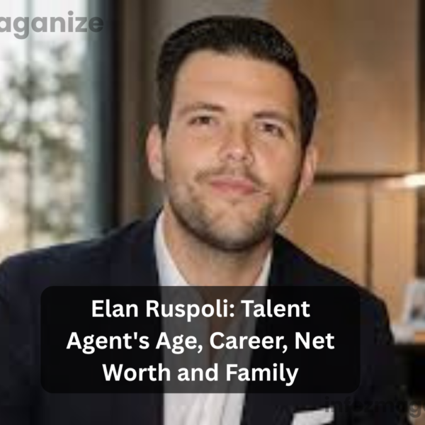 Elan Ruspoli: Talent Agent's Age, Career, Net Worth and Family