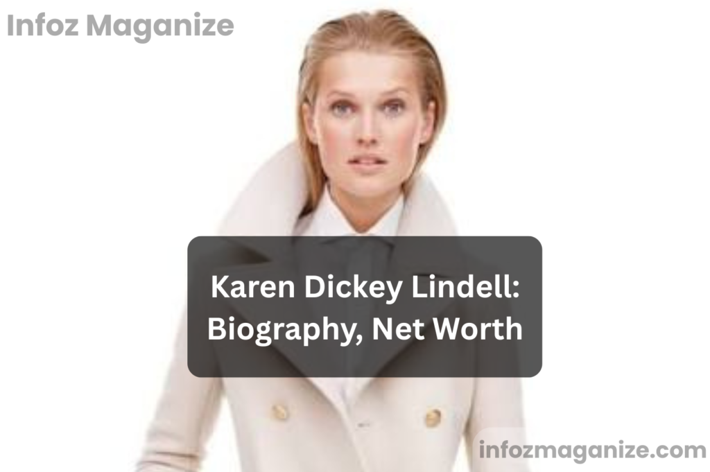 Karen Dickey Lindell Biography, Net Worth