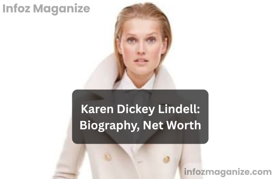 Karen Dickey Lindell Biography, Net Worth