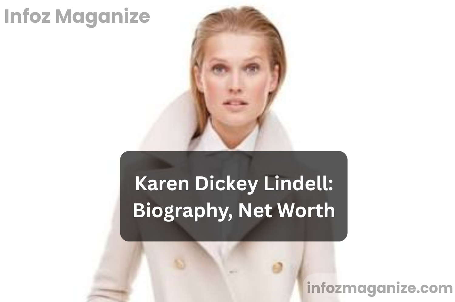 Karen Dickey Lindell Biography, Net Worth