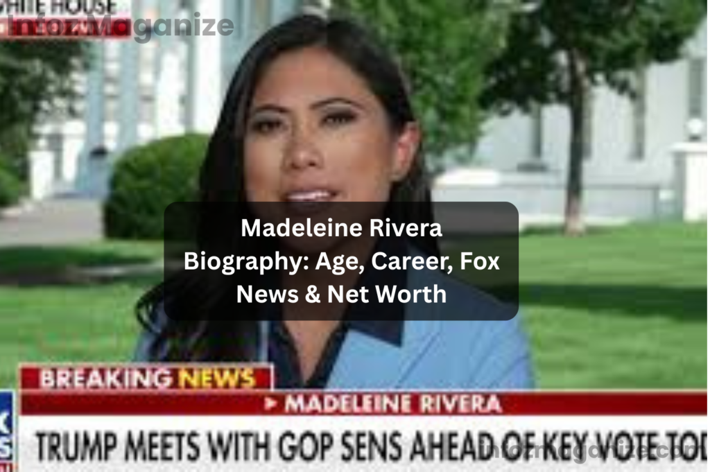 Madeleine Rivera Biography Age, Career, Fox News & Net Worth