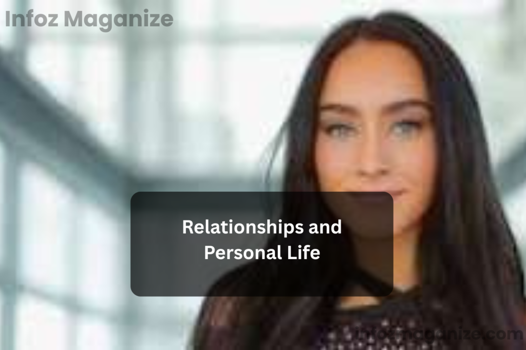 Relationships and Personal Life