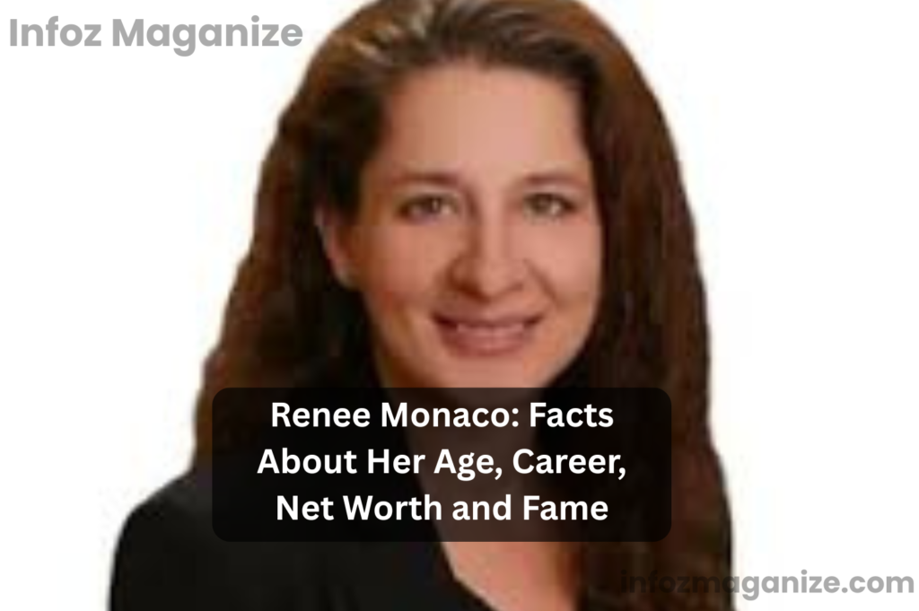 Renee Monaco Facts About Her Age, Career, Net Worth and Fame