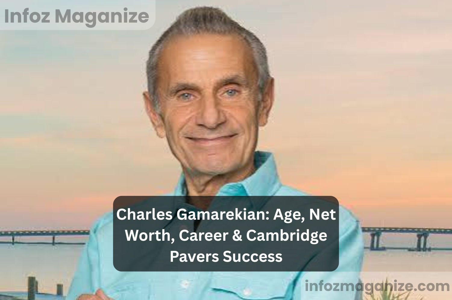 Charles Gamarekian Age, Net Worth, Career & Cambridge Pavers Success