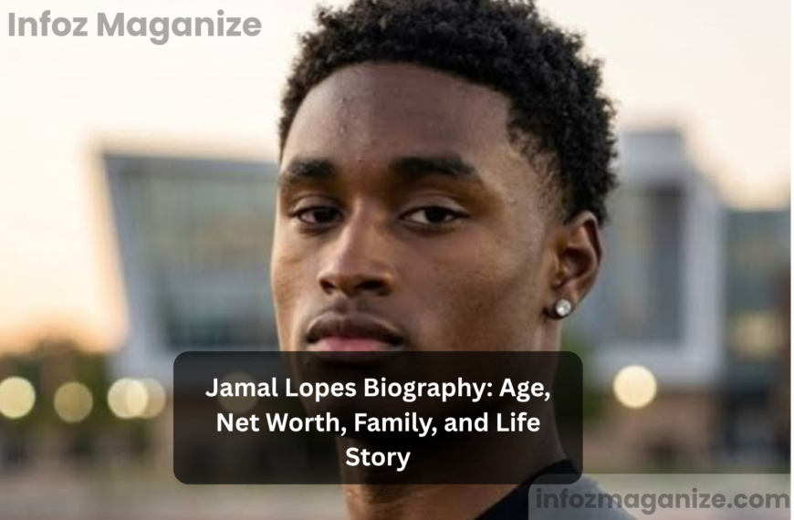Jamal Lopes Biography Age, Net Worth, Family, and Life Story