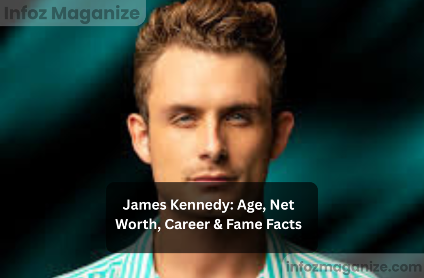 James Kennedy Age, Net Worth, Career & Fame Facts