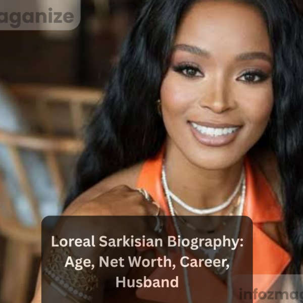 Loreal Sarkisian Biography Age, Net Worth, Career, Husband