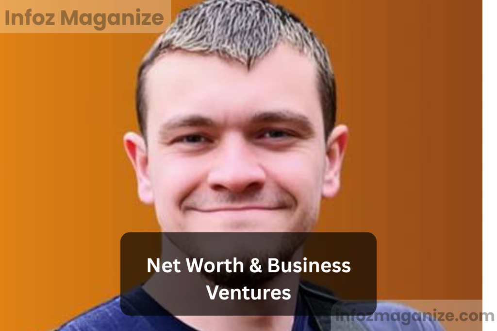Net Worth & Business Ventures