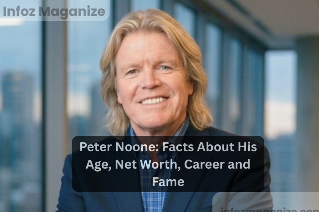 Peter Noone Facts About His Age, Net Worth, Career and Fame
