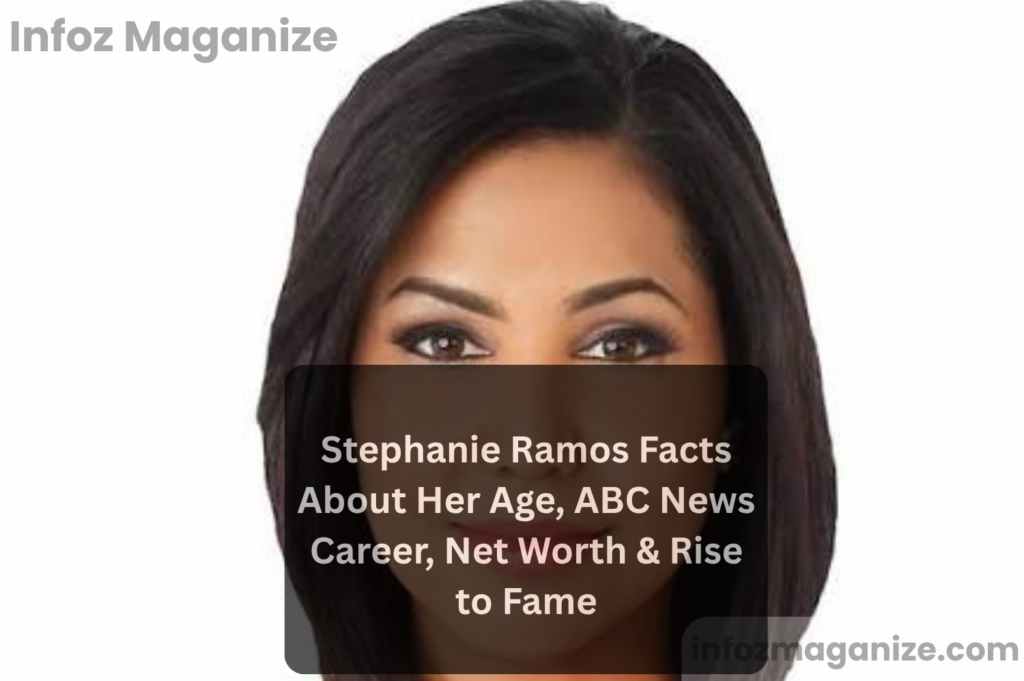 Stephanie Ramos Facts About Her Age, ABC News Career, Net Worth & Rise to Fame