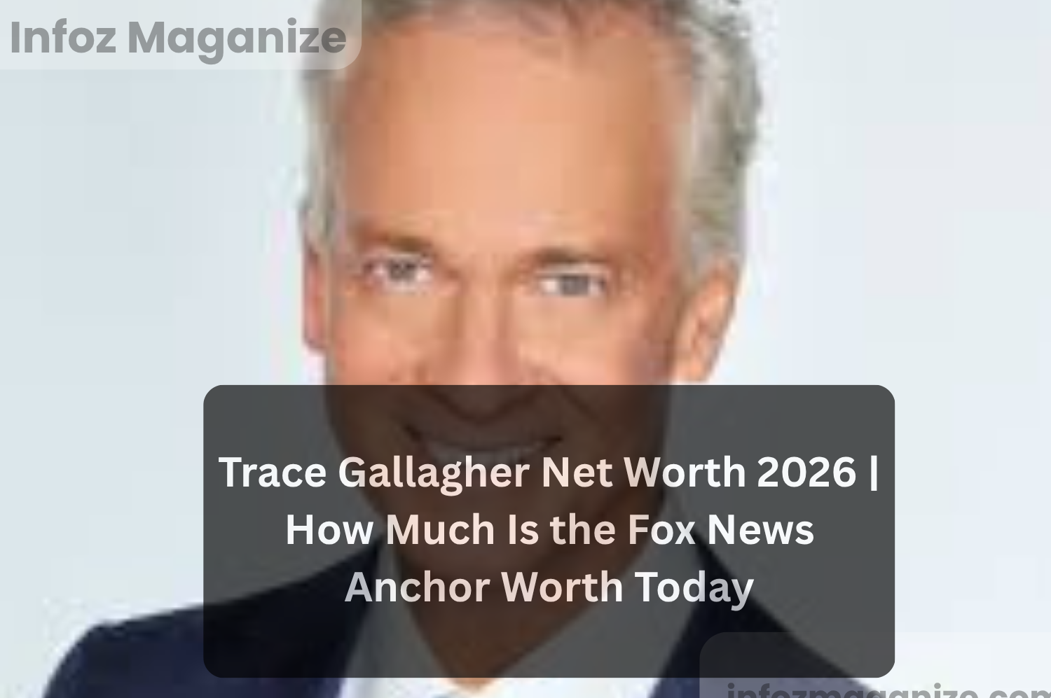 Trace Gallagher Net Worth 2026 How Much Is the Fox News Anchor Worth Today