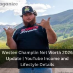 Westen Champlin Net Worth 2026 Update YouTube Income and Lifestyle Details