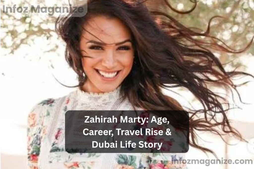 Zahirah Marty Age, Career, Travel Rise & Dubai Life StorY